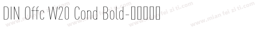 DIN Offc W20 Cond Bold字体转换
